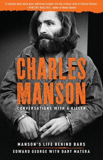 Charles Manson: Conversations with a Killer