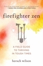 Firefighter Zen