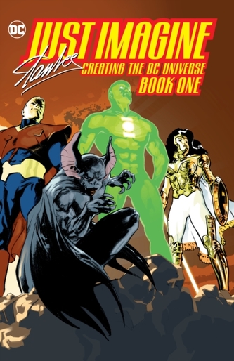 Just Imagine Stan Lee Creating the DC Universe Book One
