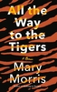 All the Way to the Tigers