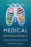 Medical Entanglements