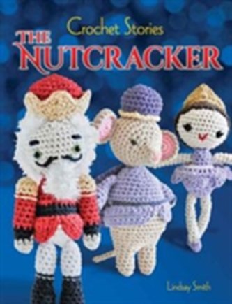 Crochet Stories: The Nutcracker