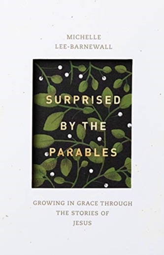 SURPRISED BY THE PARABLES