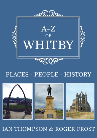 A-Z of Whitby