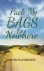 Pack My Bags to Nowhere