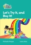 Level 3 - Let's Try It, and Buy It!