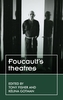 Foucault'S Theatres