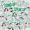 Stand Up! Speak Up!