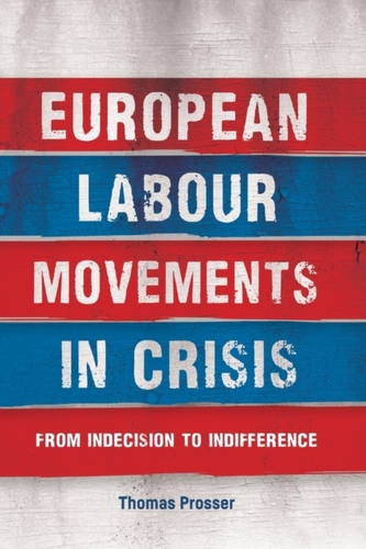 European Labour Movements in Crisis