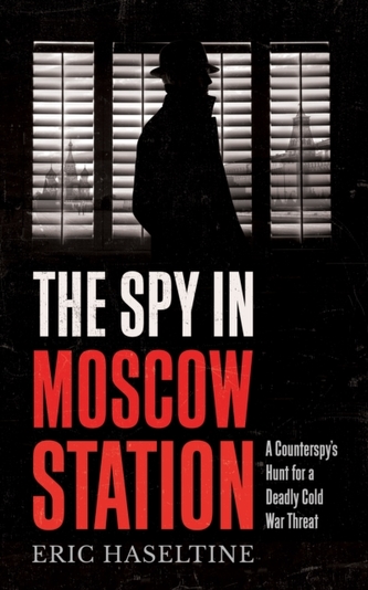 The Spy in Moscow Station