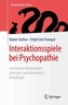 Interaktionsspiele Bei Psychopathie