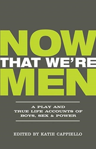 Now That We're Men