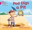 Pod Digs a Pit