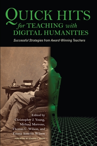 Quick Hits for Teaching with Digital Humanities