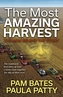 The Most Amazing Harvest