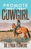 Promote Your Inner Cowgirl