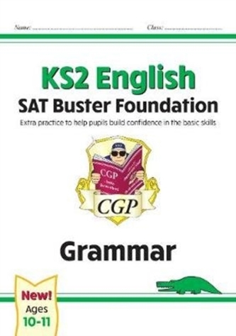 New KS2 English SAT Buster Foundation: Grammar (for the 2021 tests)