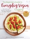 The Beginner's Guide to Everyday Vegan Cooking