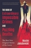 The Book of Extraordinary Impossible Crimes and Puzzling Deaths