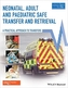 Neonatal, Adult and Paediatric Safe Transfer and Retrieval