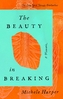 The Beauty In Breaking