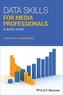 Data Skills for Media Professionals