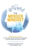 The Merger Mindset