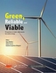 Green, Reliable and Viable: