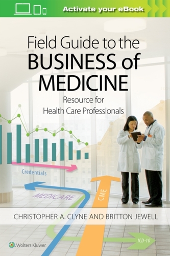 Field Guide to the Business of Medicine