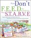 If You Don't Feed the Students, They Starve