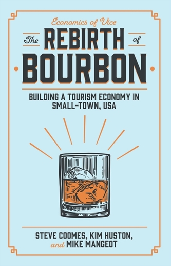 The Rebirth of Bourbon