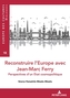 Reconstruire l'Europe Avec Jean-Marc Ferry