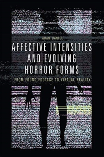Affective Intensities and Evolving Horror Forms
