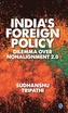 India's Foreign Policy Dilemma over Non-Alignment 2.0