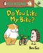 Do You Like My Bike?: An Acorn Book (Hello, Hedgehog! #1)