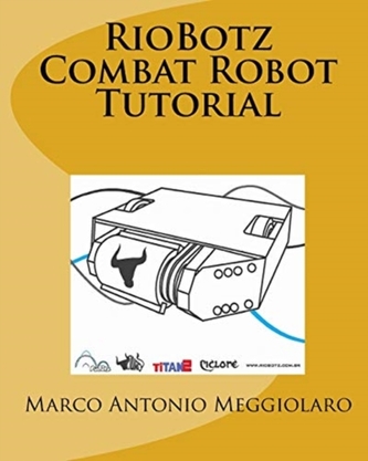 RIOBOTZ COMBAT ROBOT TUTORIAL