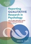 Reporting Qualitative Research in Psychology