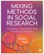 Mixing Methods in Social Research