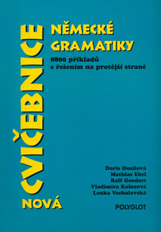 Cvičebnice německé gramatiky - nová Cvičebnice německé gramatiky - nová