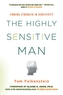The Highly Sensitive Man
