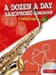 Dozen A Day Saxophone Songbook