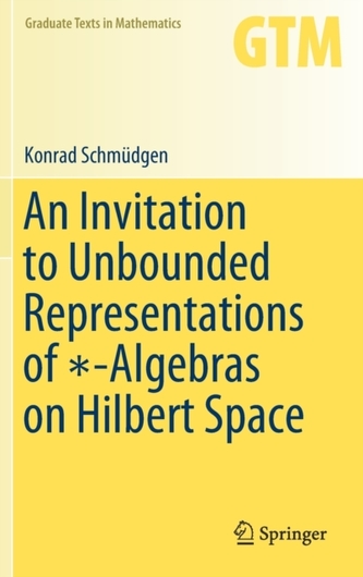 An Invitation to Unbounded Representations of  -Algebras on Hilbert Space