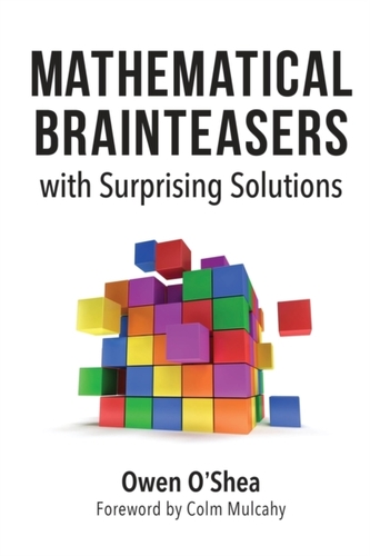 Mathematical Brainteasers with Surprising Solutions