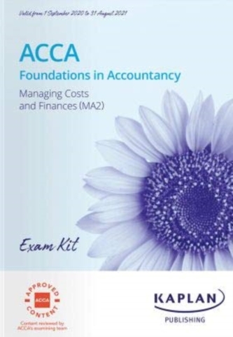MANAGING COSTS AND FINANCE (MA2) - EXAM KIT