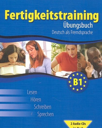 Fertigkeitstraining B1 - Übungsbuch + 2 audio CD Fertigkeitstraining B1 - Übungsbuch + 2 audio CD