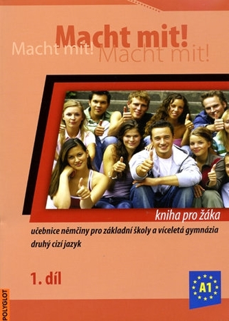 Macht mit! 1. /A1/ - Kniha pro žáka Macht mit! 1. /A1/ - Kniha pro žáka