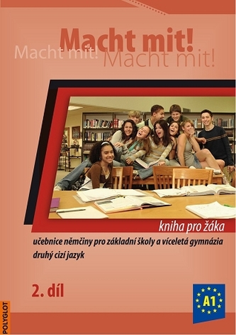 Macht Mit 2 kniha pro žáka Macht Mit 2 kniha pro žáka