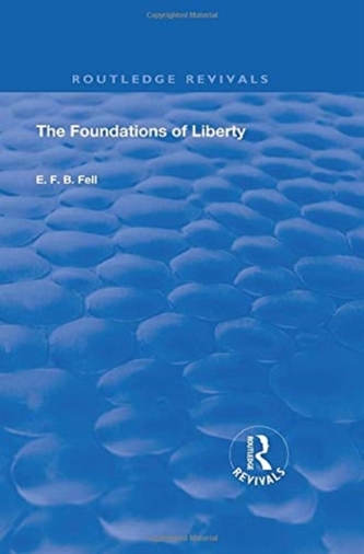 THE FOUNDATIONS OF LIBERTY 1908 R
