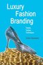 Luxury Fashion Branding