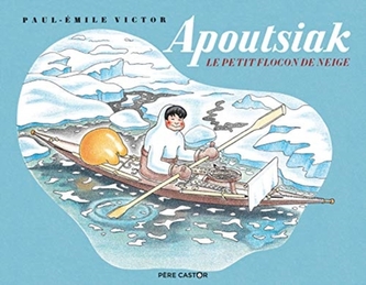 Apoutsiak le petit flocon de neige